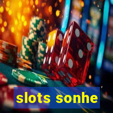 slots sonhe