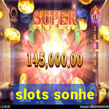 slots sonhe