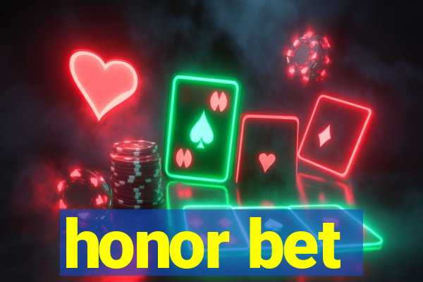 honor bet