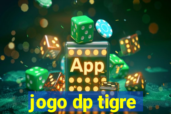 jogo dp tigre