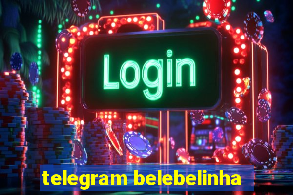 telegram belebelinha