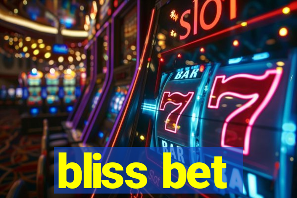 bliss bet