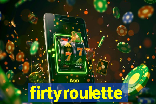 firtyroulette