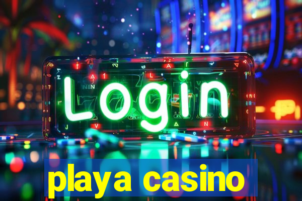 playa casino