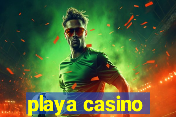 playa casino