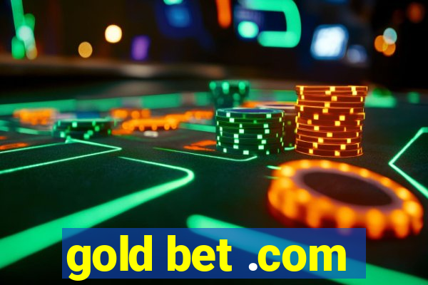 gold bet .com