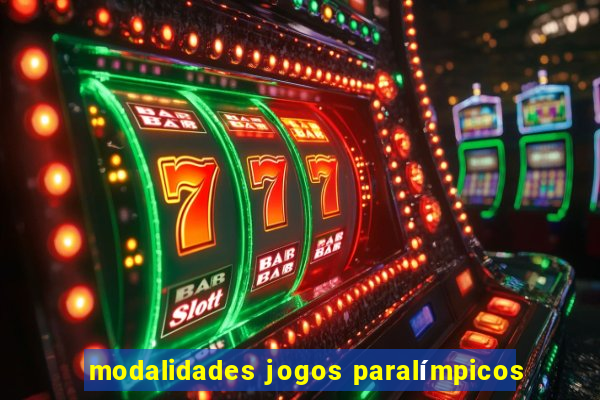 modalidades jogos paralímpicos