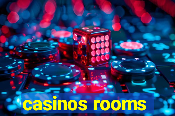 casinos rooms