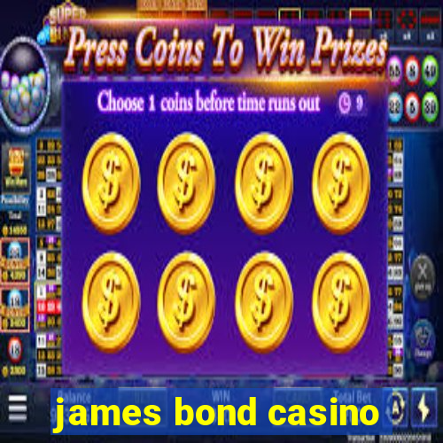 james bond casino