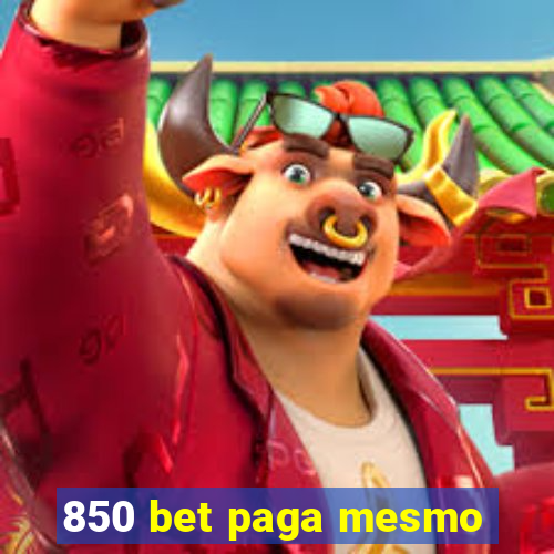 850 bet paga mesmo