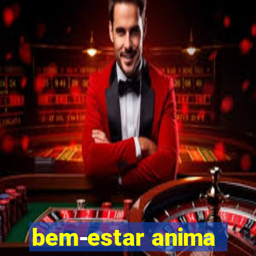 bem-estar anima