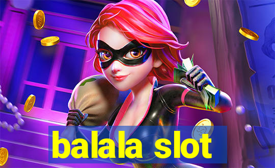 balala slot