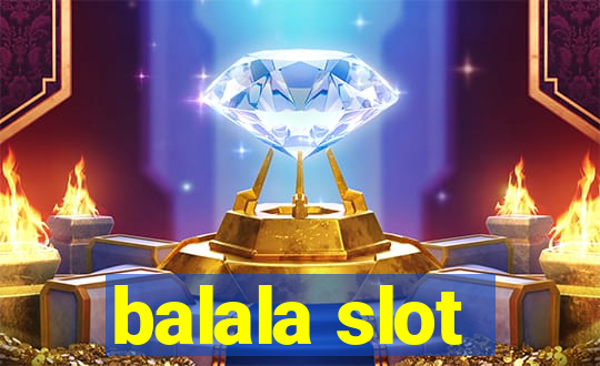 balala slot