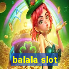 balala slot