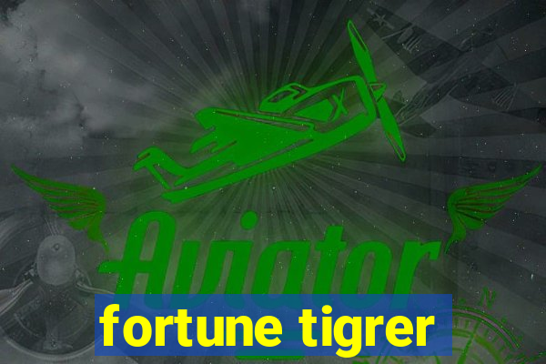 fortune tigrer