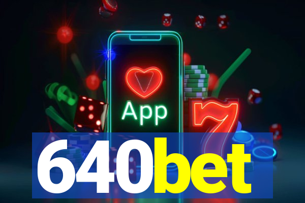 640bet