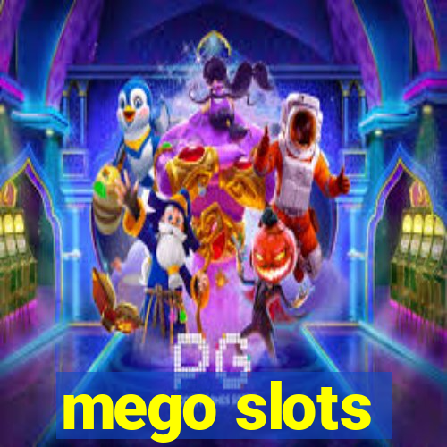 mego slots