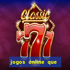 jogos online que d茫o dinheiro