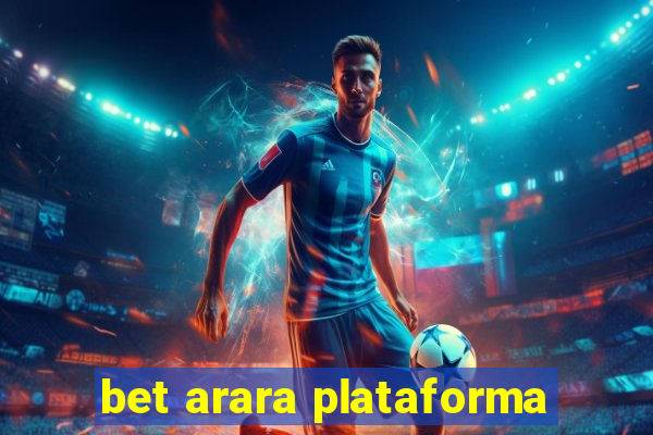 bet arara plataforma