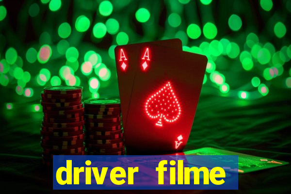 driver filme completo dublado