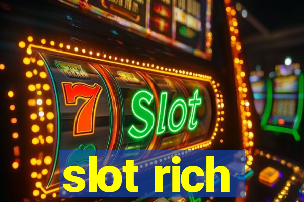 slot rich