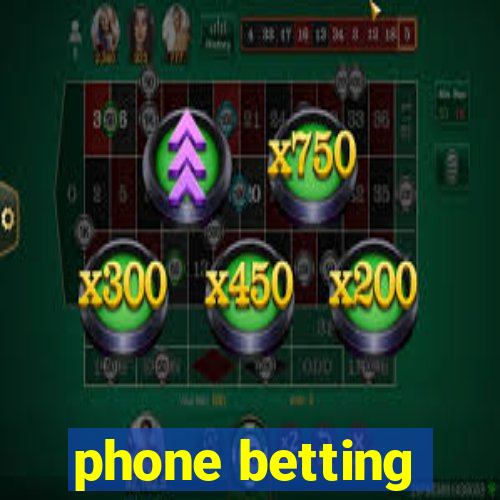 phone betting