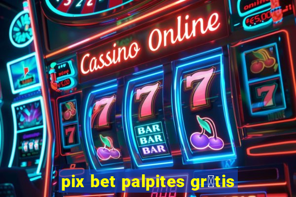 pix bet palpites gr谩tis