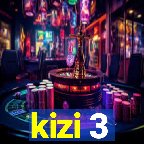 kizi 3