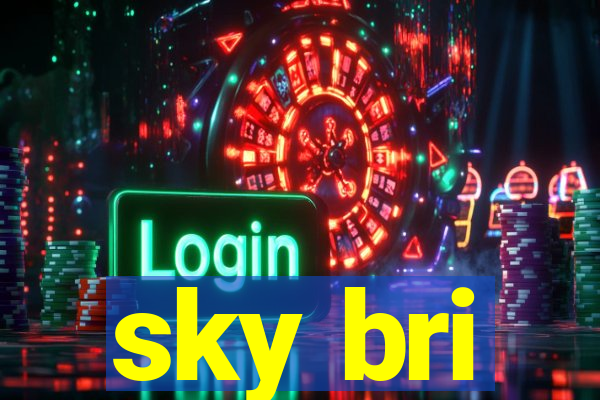 sky bri