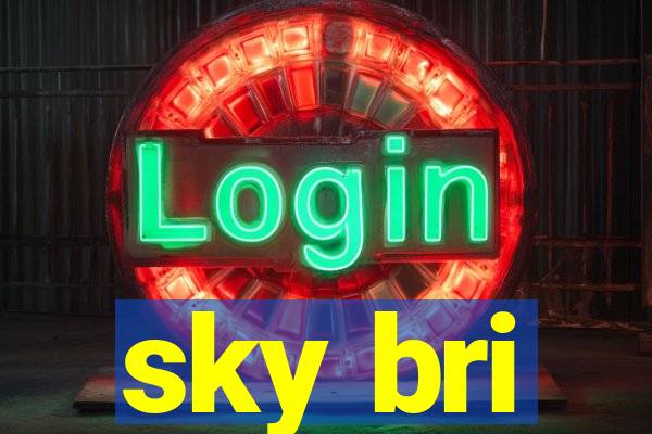 sky bri