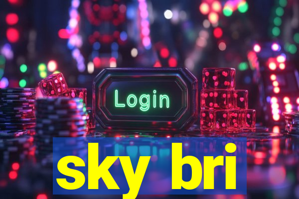 sky bri