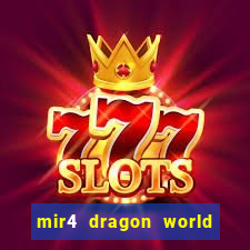 mir4 dragon world private server