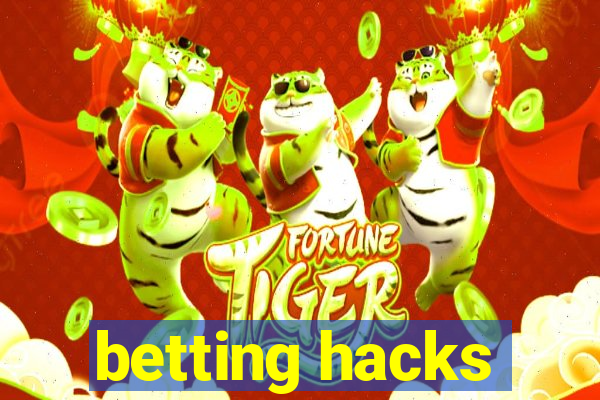 betting hacks