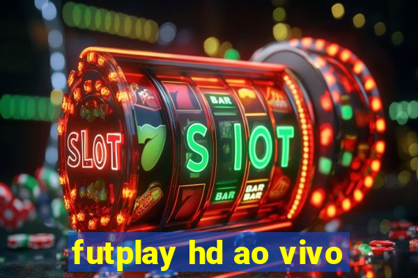 futplay hd ao vivo