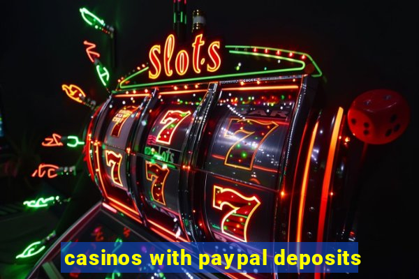 casinos with paypal deposits