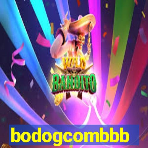 bodogcombbb