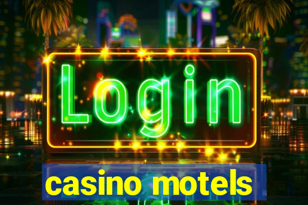 casino motels