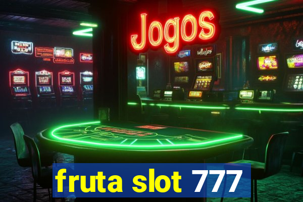 fruta slot 777