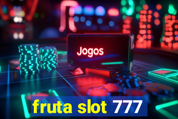 fruta slot 777