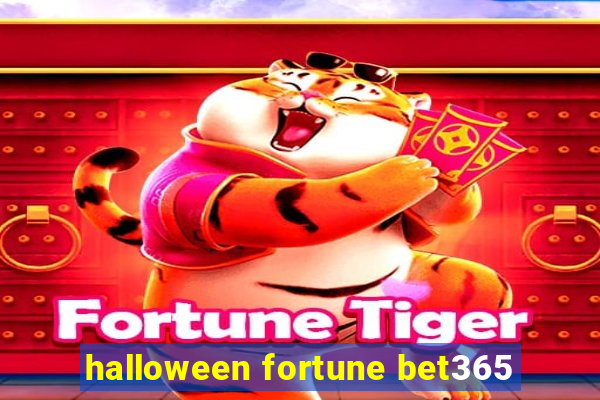 halloween fortune bet365