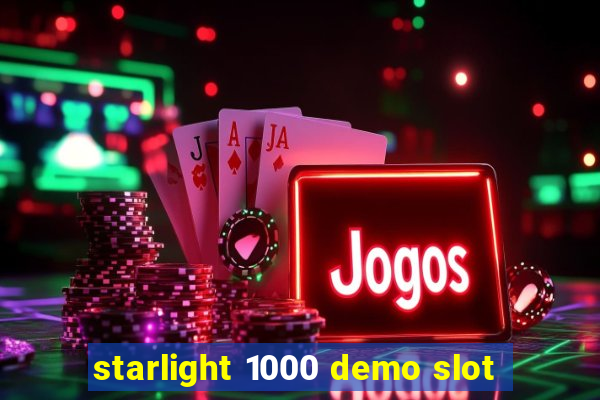 starlight 1000 demo slot