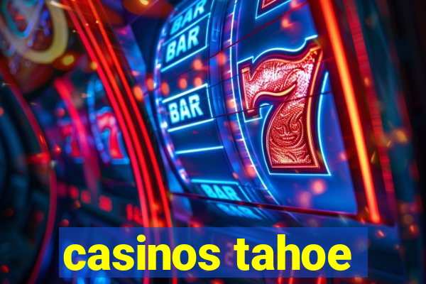 casinos tahoe