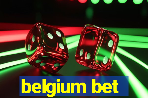 belgium bet