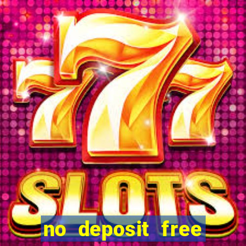 no deposit free money casinos