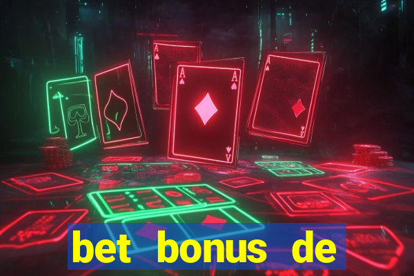 bet bonus de cadastro sem depósito