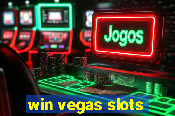 win vegas slots