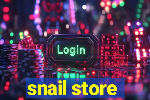 snail store