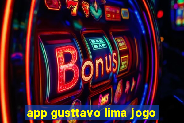 app gusttavo lima jogo