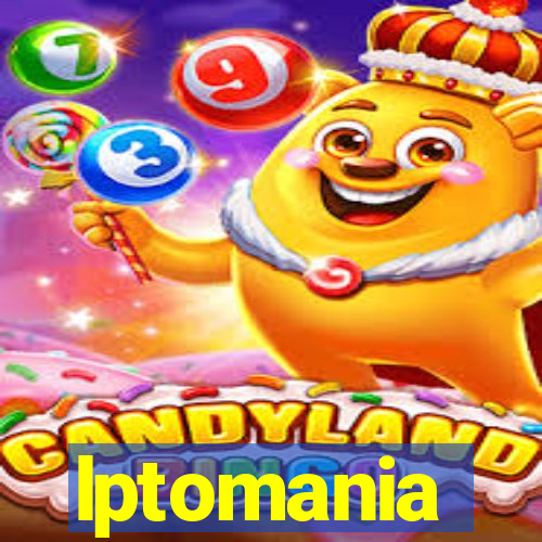 lptomania