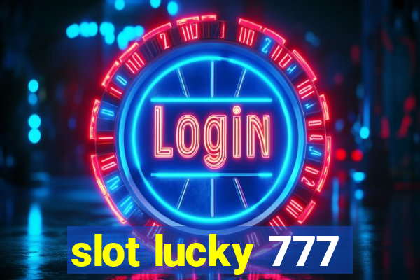 slot lucky 777